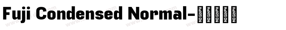 Fuji Condensed Normal字体转换
